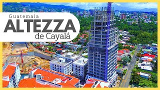 🏗️ ALTEZZA DE CAYALA el edificio mas alto de Ciudad Cayala - GUATEMALA 4K 🇬🇹