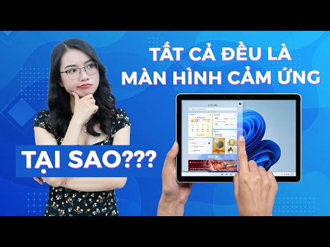 Vì sao tất cả các thiết bị Surface đều có màn hình cảm ứng?