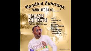 Malvin Chimbetu - Handina Kukwana 
