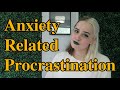 Tips for Anxiety-Related Procrastination