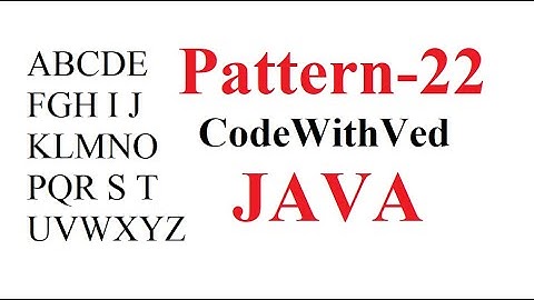Pattern- 22 ||Character Print in pattern || A TO Z print in pattern program|| Code With Ved|| A to Z