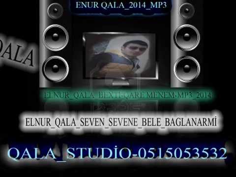 ELNUR QALA BEXTİ QARE MENEM