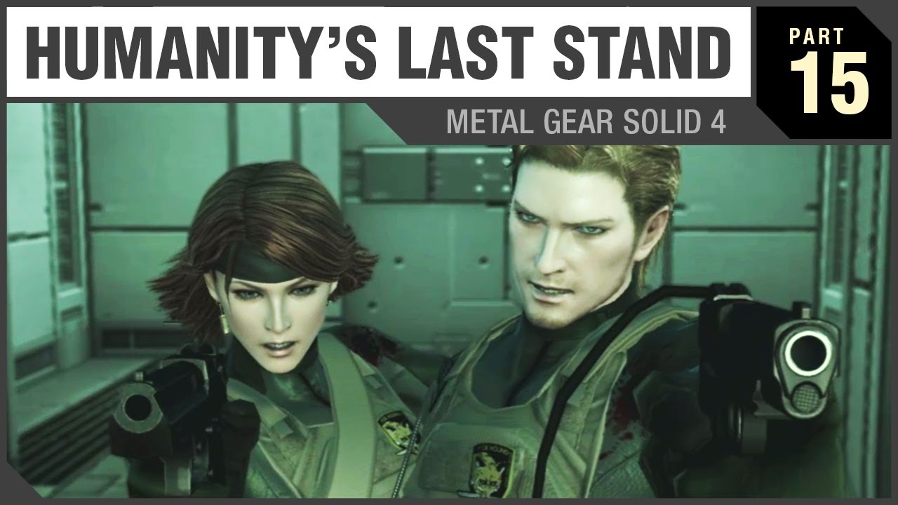 HUMANITY’S LAST STAND - Metal Gear Solid 4 - PART 15