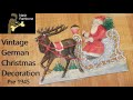 Vintage German Christmas Decoration. Pre 1945