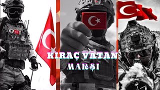 KIRAÇ - VATAN MARŞI TSK ÖZEL  Resimi