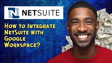 How to Integrate NetSuite with Google Workspace