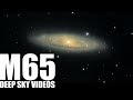 M65 - An Easy Life - Deep Sky Videos