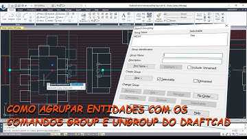 Como trabalhar com os comandos GROUP ou UNGROUP no DRAFTCAD