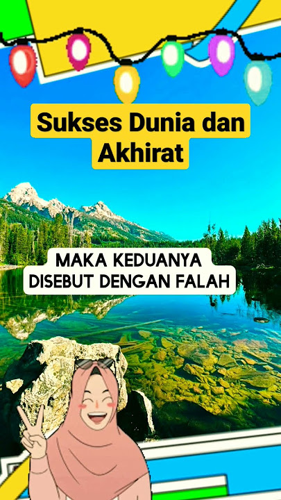 Sukses Dunia dan Akhirat #whatsappstatus #islam #kamuharustau #quotes #dakwah #ngaji #katakataislami