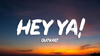 OutKast - Hey Ya! (Lyrics)