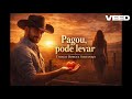 PAGOU PODE LEVAR - Thiago Borges Sertanejo