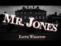 Mr Jones by Edith Wharton