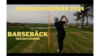 Barsebäck Ocean Course - Säsongspremiär 2024 (4K)