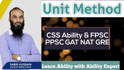 Unit Method for CSS Ability & One Paper FPSC PPSC NTS GAT NAT SAT-1