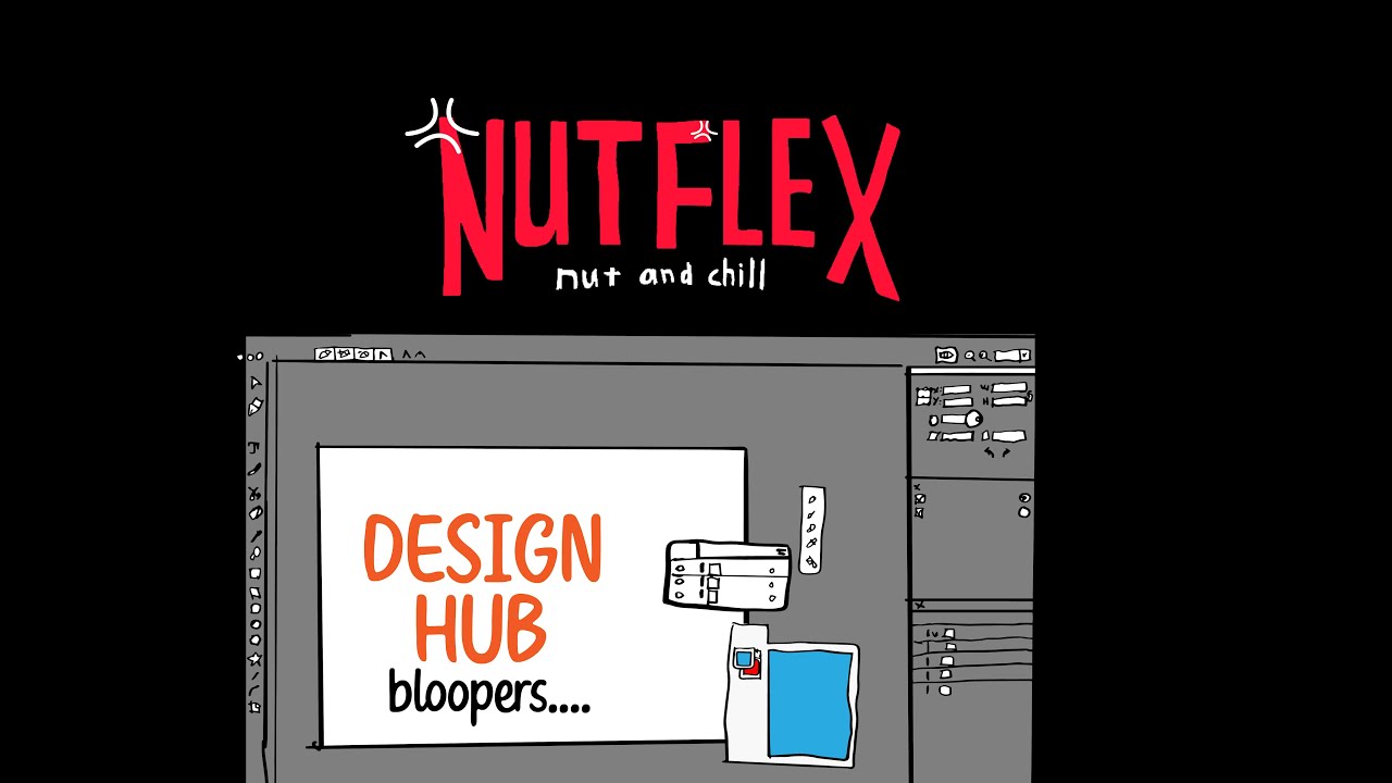 BLOOPERS: Nutflex design hub