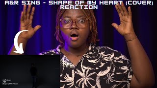 A&R Sing - Shape Of My Heart (Cover) REACTION