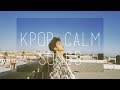 kpop calm songs playlist