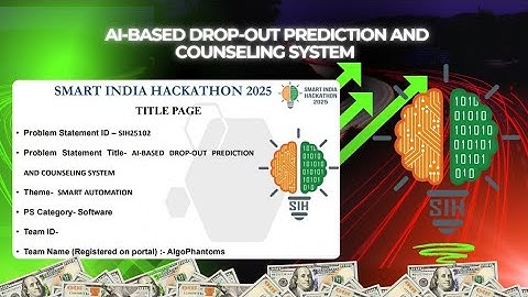 Ai-based drop-out prediction and counseling system | Smart India Hackathon 2025 #SIH #sih2025 #sih25
