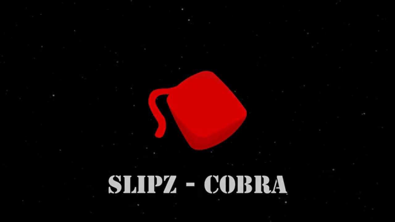 Electro Dubstep Slipz Cobra Youtube
