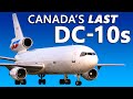 The Story of Canada's Last DC-10s