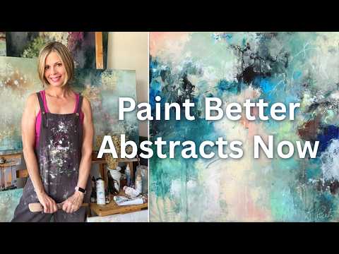 A Lesson to Help You Loosen Up, Create Better Composition and Master Abstract Painting