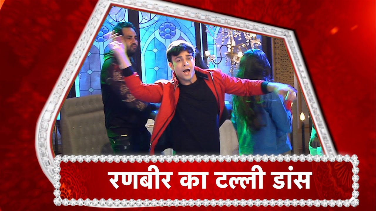 Kumkum Bhagya: Ranbir's DRUNK DANCE!