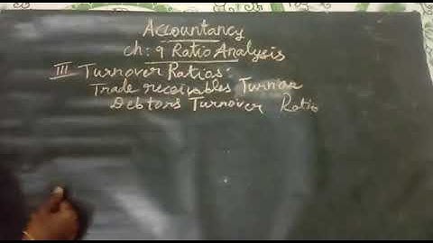 12th Accountancy Ch .9 Ratio Analysis Trade receivables turn over ratio