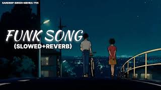 Funk Song (Slowed+Reverb) - Kidjaywest | Talwiinder | Sandeep-Singh-Mehra-755 Resimi