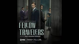 Fellow Travelers 2023 Soundtrack | Hawk - Paul Leonard-Morgan | Original Score |