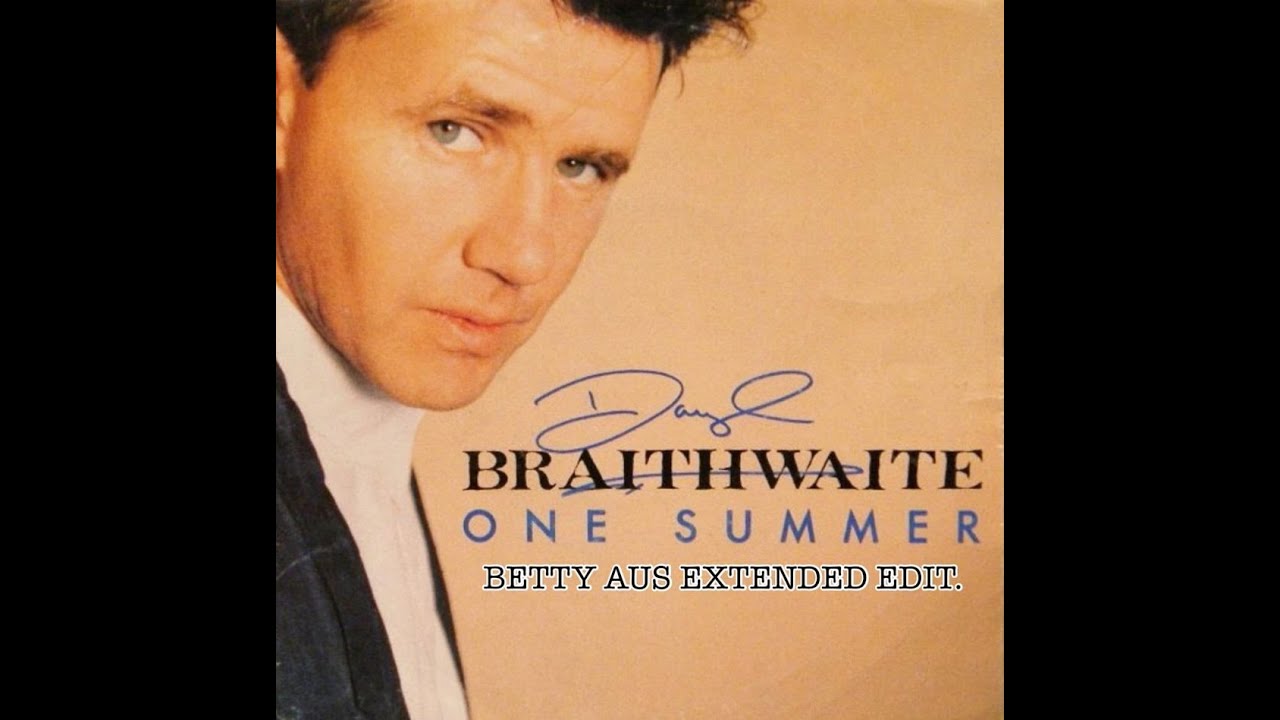 Daryl Braithwaite - One Summer (Betty Aus Extended Edit) Daryl Braithwaite - One Summer (Betty Aus Extended Edit)