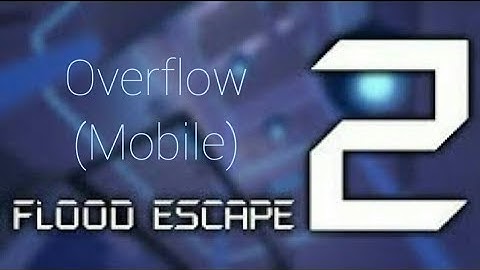 FE2 Map Test Mobile Overflow (revamped) [Insane] (LAGS)