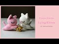 Crochet Amigurumi Lying Kitten Tutorial & Pattern