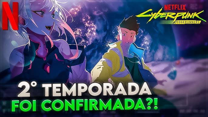 TUDO QUE SABEMOS SOBRE A 2° TEMPORADA DO CYBERPUNK MERCENARIOS ! 