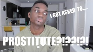 STORYTIME: I GOT ASKED TO PROSTITUTE?!?!?!