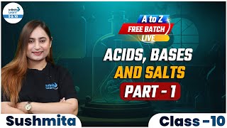Acid, Bases and Salt | Class 10th Chemistry Preparation | Class 10 | Part 1 @InfinityLearn_910