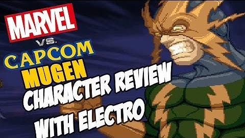 Marvel vs.Capcom Mugen: Character Review w/ Electro
