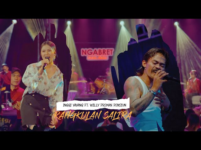 WILLY PREMAN PENSIUN FEAT INGGI YAYANG - RANGKULAN SALIRA (OFFICIAL LIVE MUSIC VIDEO) class=