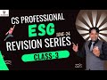 Esg revision  class3  esg marathon cs professional  esg cs professional  esg