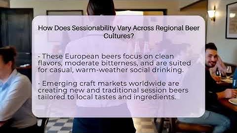 How Does Sessionability Vary Across Regional Beer Cultures? - The Pint Guy