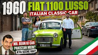 MR. BEAN KI GAARI PAKISTAN MEIN? | 1960 FIAT 1100 LUSSO | Italian Classic Car Owner Review Fiat 1100 Super Select Coolest Retro Car In India With Coach Doors Faisal Khan