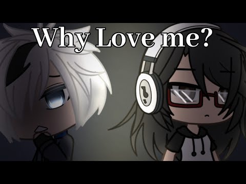 why-love-me?-[chara's-backstory]-|-meme-(remake)-|-gacha-life