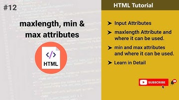 maxlength, min & max attributes | maxlength for input type number | HTML Tutotrial