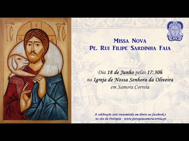 Transmissão Missa Nova Pe. Rui Filipe Sardinha Faia