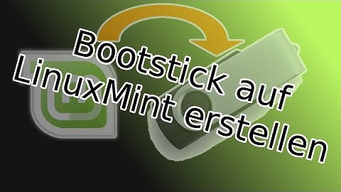 Linux Mint Tutotial: Bootfähigen USB-Stick unter Mint erstellen