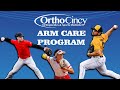 Intro to the OrthoCIncy Arm Care Program