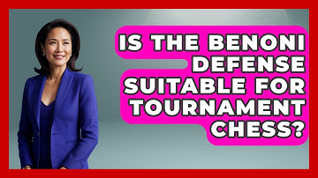 Is The Benoni Defense Suitable For Tournament Chess? - The Chess Codex