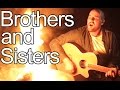 Brothers and Sisters [Official Music Video]