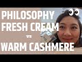 PERFUME REVIEW: PHILOSOPHY FRESH CREAM ORIGINAL vs WARM CASHMERE