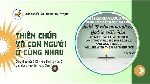 THIÊN CHÚA VÀ CON NGƯỜI Ở CÙNG NHAU || Lm. Giuse Nguyễn Trọng Sơn || Cầu cho các tín hữu đã qua đời