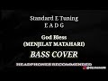 Bass COVER || MENJILAT MATAHARI - God Bless